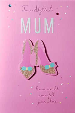 Mum Mothers Day Card - Stylish Glittery Shoes On A Pink Background