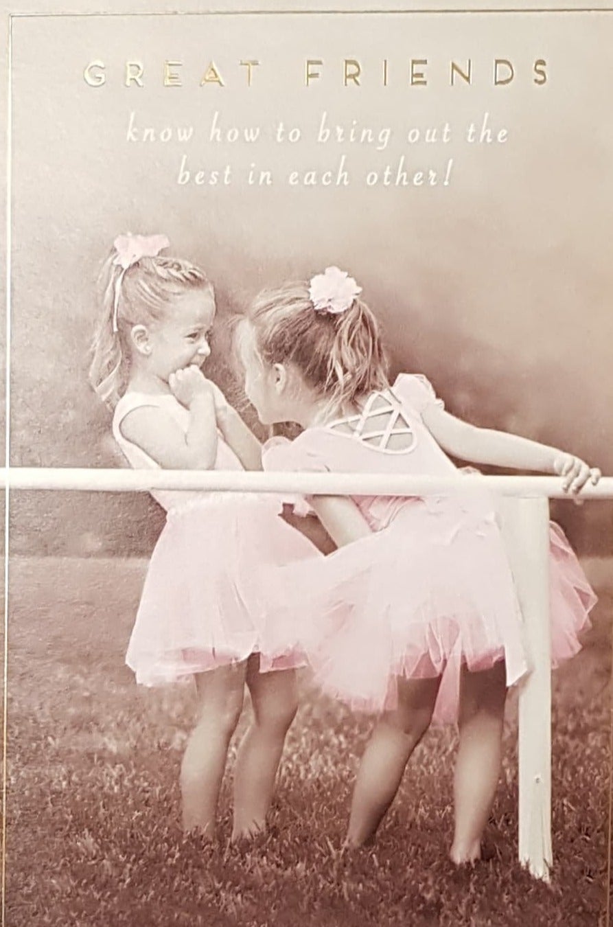 Birthday Card - Friend / Two Little Girls In Ballet Dresses