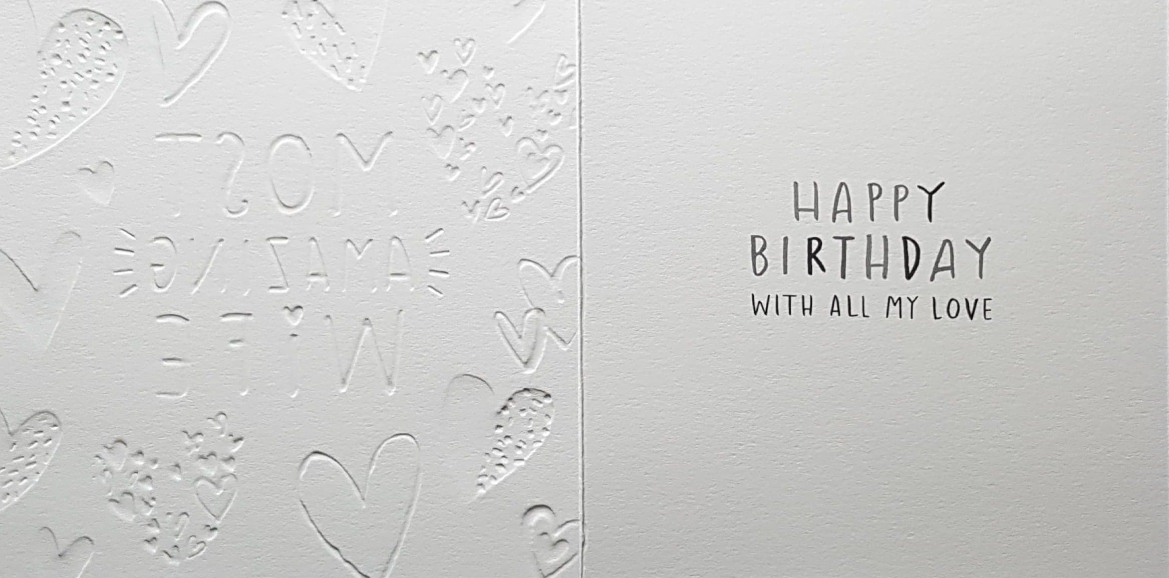 Birthday Card - Wife / Most Amazing Wife & Red Hearts