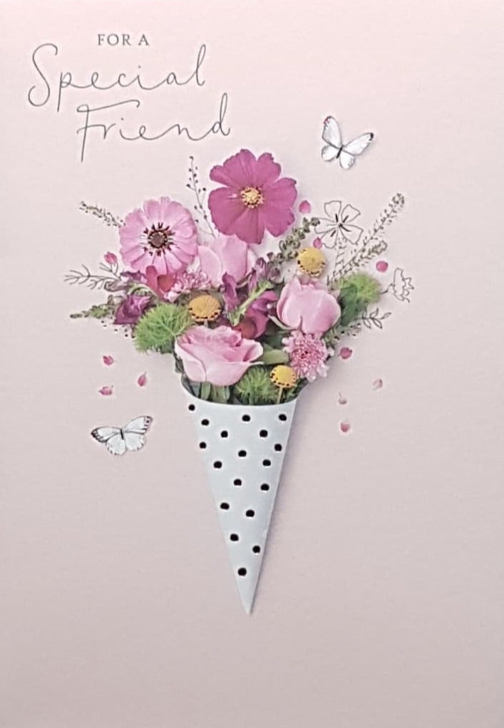 Birthday Card - Special Friend / A Bouquet Of Pink Flowers In A White Cone