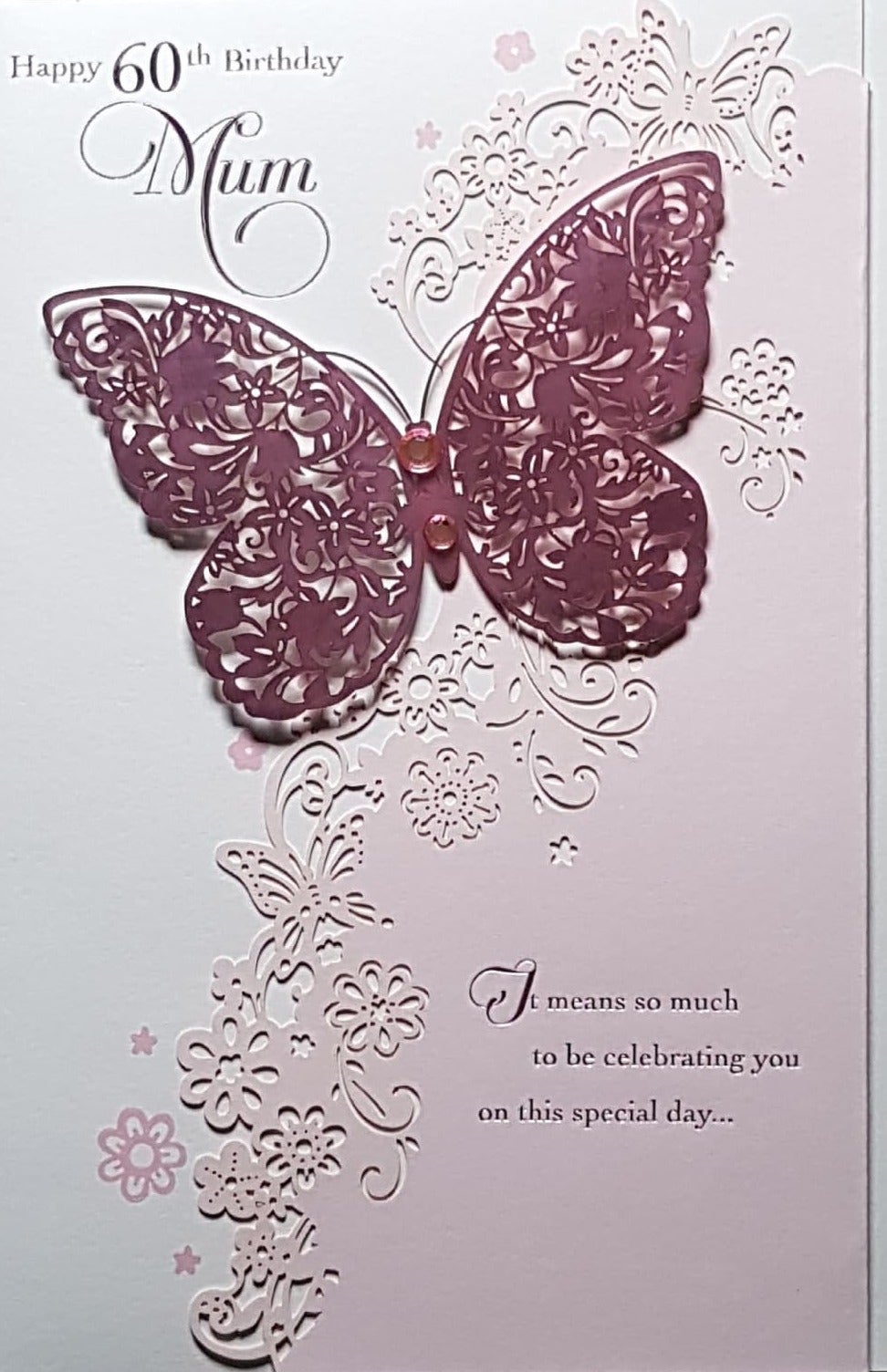 Birthday Card - Mum - 60th Birthday / A Pink Butterfly On A Pink Floral Design