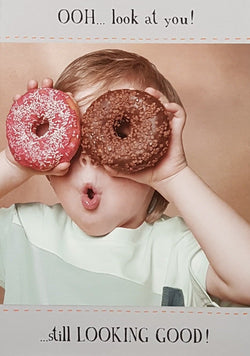 Birthday Card - 'Still Looking Good!' & A Child Looking Through Doughnuts