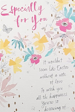 Easter Card - Especially For You / Artistic Flowers & Poetic Verse