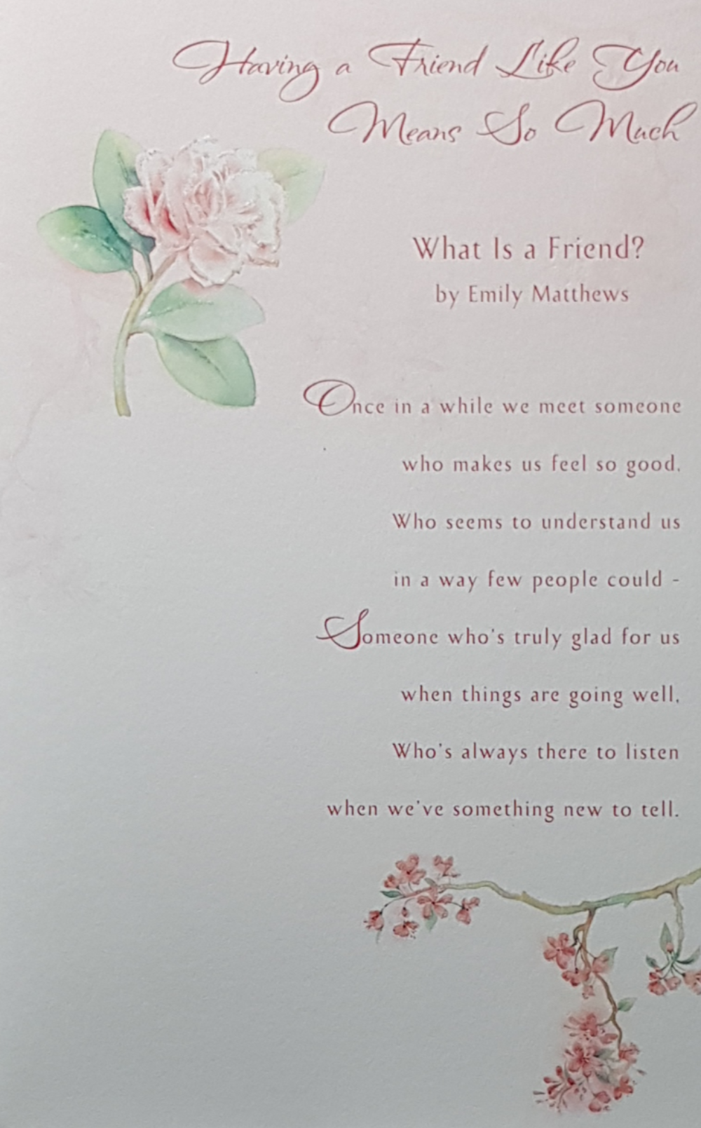 Birthday Card - Friend / A Lovely Poem 'What Is A Friend' By Emily Matthews