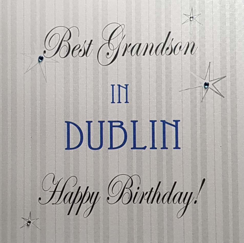 Grandson Birthday Card - Best Grandson in Dublin