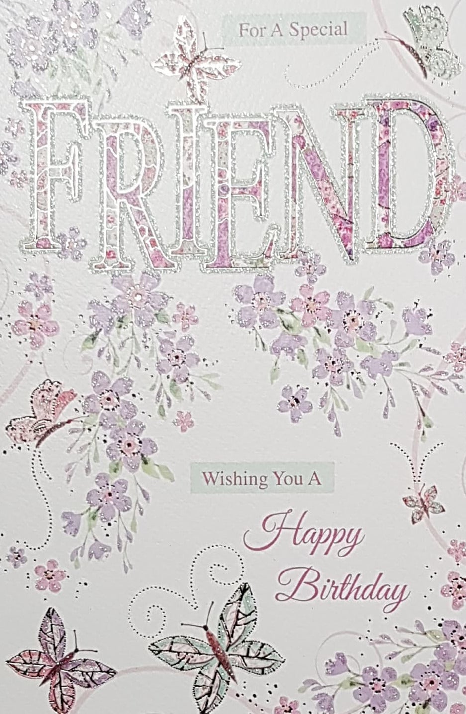 Birthday Card - Special Friend / A  Pink Floral Font & Butterflies