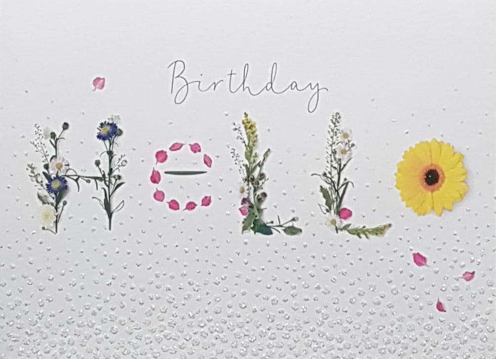 Birthday Card - 'Hello' Spelled Out In Flowers