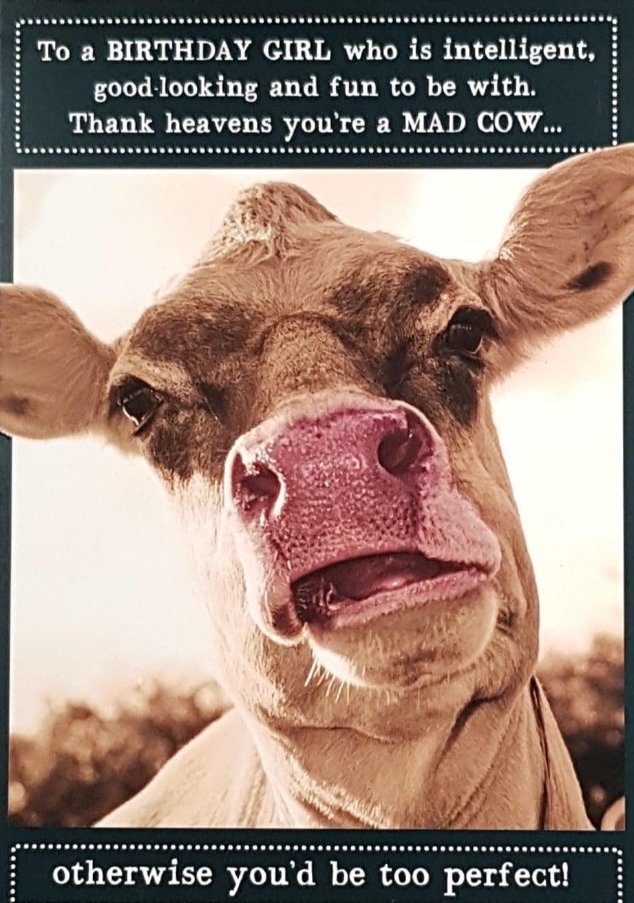 Birthday Card - Birthday Girl / A Funny Mad Cow