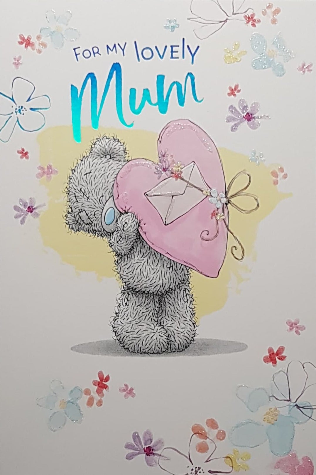 Birthday Card - Mum / Cute Teddy Holding A Heart With A Letter Attached