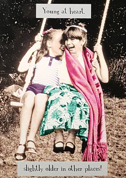 Birthday Card - Humour / Young At Heart