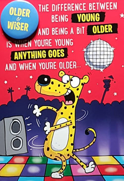 Birthday Card - Older & Wise (Humour)