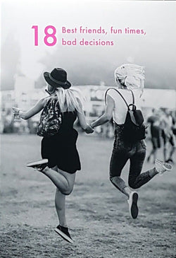 Age 18 Birthday Card - Best Friends Holding Hands, Fun Times, Bad Decisions