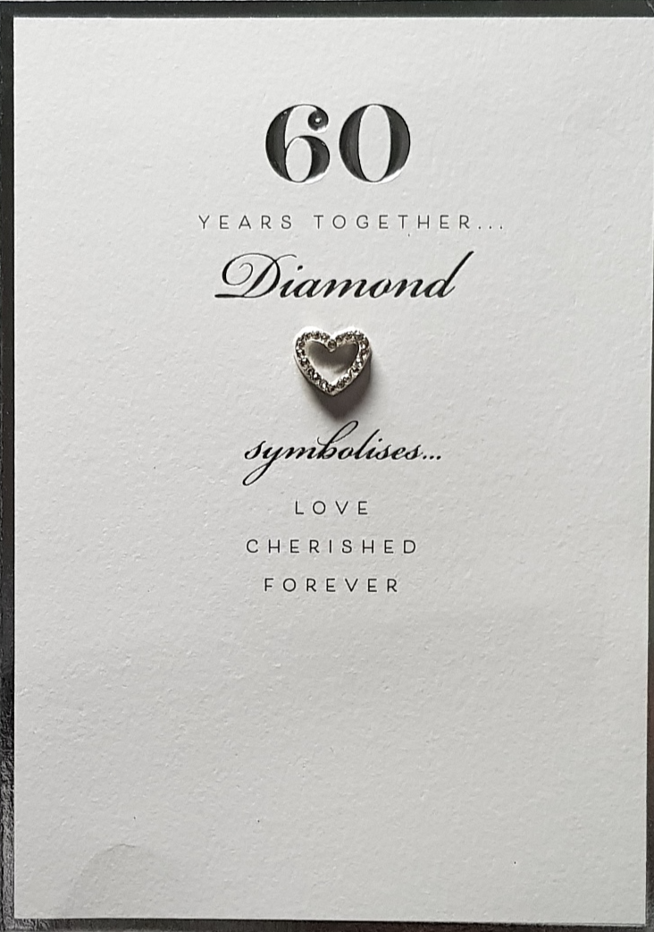 Anniversary Card - 60th Anniversary / 60 With A Diamond Heart