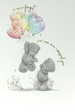 Me To You Card - I’ll Never Forget...