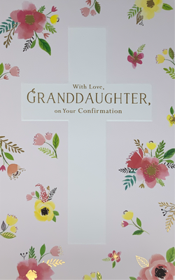 Confirmation Card - With Love, Granddaughter...